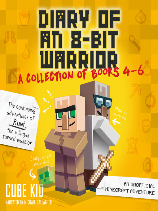 Title details for Diary of an 8 Bit Warrior Collection, Books 4–6 by Cube Kid - Wait list